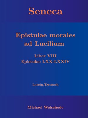 cover image of Seneca--Epistulae morales ad Lucilium--Liber VIII Epistulae LXX--LXXIV
